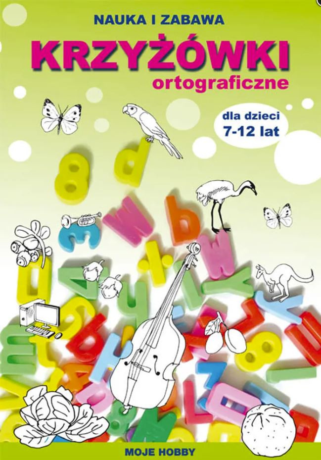 Krzyżówki Dla Dzieci 7 12 Lat Do Wydruku Krzyżówki ortograficzne dla dzieci 7-12 lat
